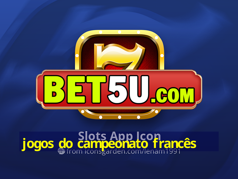 jogos do campeonato francês